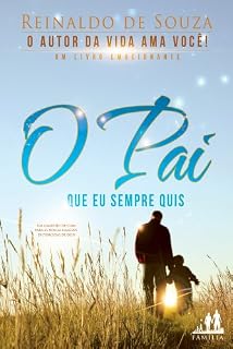 Livro O PAI QUE EU SEMPRE QUIS