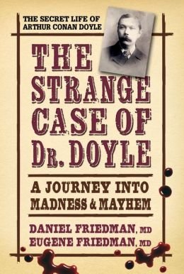 A Journey into Madness & Mayhem The Strange Case of Dr. Doyle (Hardback) - Common