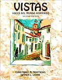 Vistas : Voces del mundo hispanico, Montross, Constance M. and Levine, Esther, 0131816861