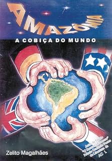 Livro Amazônia, a cobiça do mundo