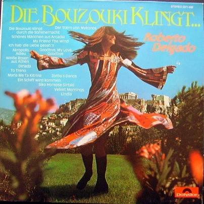 Roberto Delgado - Die Bouzouki Klingt - Zortam Music