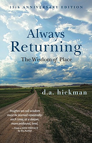 Always Returning: The Wisdom of Place by D.A. Hickman