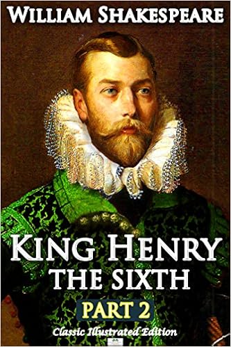 Henry Vi Part 2 Classic Illustrated Edition Kindle Edition By Shakespeare William Willis A Literature Fiction Kindle Ebooks Amazon Com