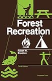 Forest Recreation by Robert W. Douglass