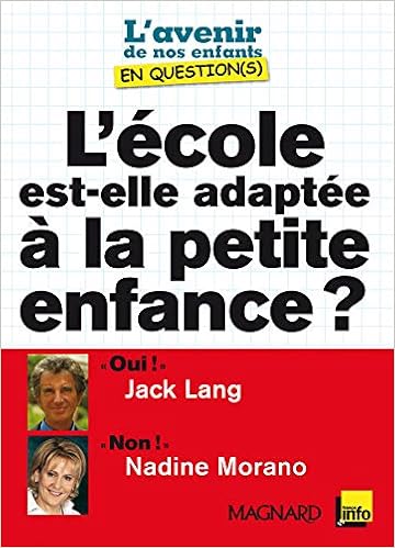 Amazon Fr L Ecole Est Elle Adaptee A La Petite Enfance Lang Jack Morano Nadine Livres