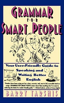 Grammar for Smart People   [GRAMMAR FOR SMART PEOPLE ORIGI] [Paperback]