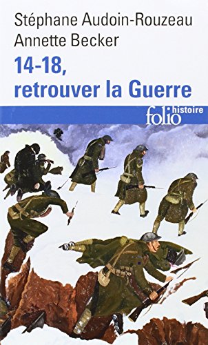 14-18, retrouver la guerre