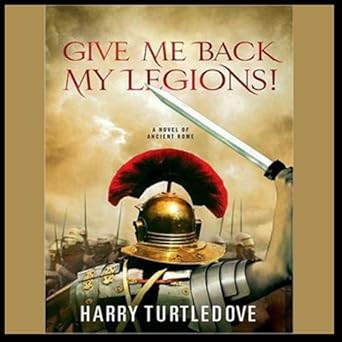 A Novel of Ancient Rome  - Harry Turtledove