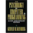 The Psychology of Computer Programming: Silver Anniversary Edition