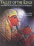 Valley of the Kings : The Tombs and the Funerary Temples of Thebes West by Kent R. Weeks, Araldo De Luca