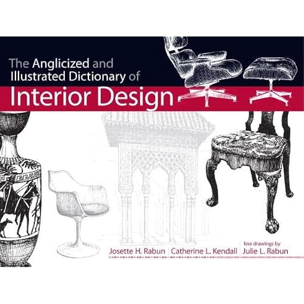 Mary Gilliatts Dictionary of Architecture and Interior Design