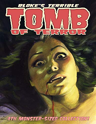 Bloke's Terrible Tomb Of Terror - 4th Monster-Sized Collection by Jason Crawley