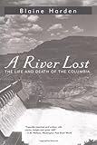 A River Lost: The Life and Death of the Columbia cover