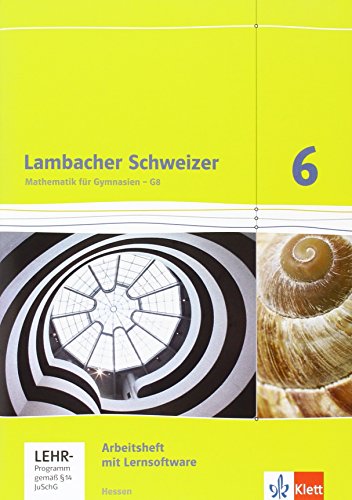Lambacher Schweizer. 6. Schuljahr G8. Arbeitsheft plus Lösungsheft und Lernsoftware. Neubearbeitung. Hessen at Amazon