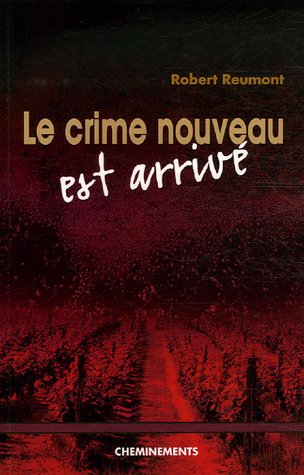 Le  crime nouveau est arrivé