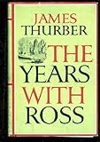 The Years with Ross, Thurber, James, 0891902570