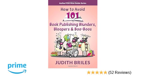 How To Avoid 101 Book Publishing Blunders Bloopers And Boo - 