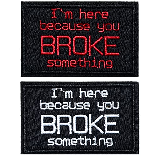 GYGYL 2Pcs Tactical Flag Patch-I'm here Because You Broke Something, Hook Fastener American Military Patches for Tactical Caps, Bags, Backpacks, Tactical Vest, Military Uniforms