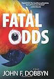 Fatal Odds (A Knight and Devlin Thriller)