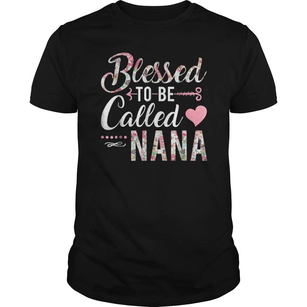 Blessed To Be Called Nana Shirt T-shirt, Unisex , For S 