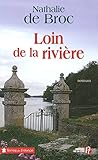 Loin de la rivière (Terres de France t. 1) (French Edition) by 