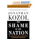 The Shame of the Nation: The Restoration of Apartheid Schooling in America