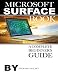 Microsoft Surface Book: A Complete Beginner's Guide