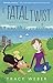 A Fatal Twist (A Downward Dog Mystery)