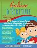 Image de Cahier d'ecriture: Écriture cursive. L'art de bien Ecrire! (French Edition)