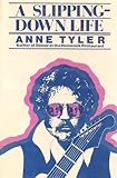A Slipping down Life, Tyler, Anne, 0816137110