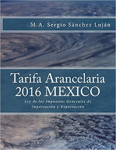 Tarifa Arancelaria 2016 México Ley De Los Impuestos - 