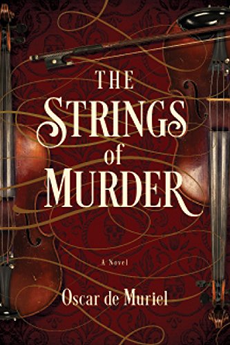 The Strings of Murder: A Novel (A Frey  &  McGray Mystery)
