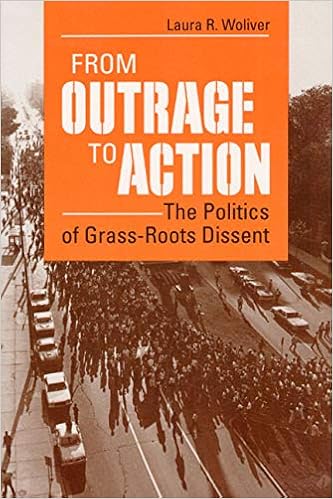 From Outrage To Action The Politics Of Grass Roots Dissent