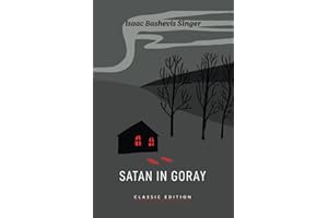Satan in Goray (Isaac Bashevis Singer: Classic Editions)
