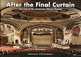 After the Final Curtain: The Fall of the American Movie Theater