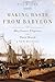 Making Haste from Babylon: The Mayflower Pilgrims and Their World: A New History by Nick Bunker (201 by 