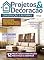 Livro Projetos e Decoração Ed. 21 - Construção e reforma