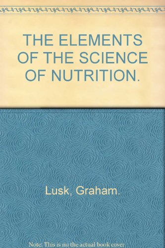 The elements of the science of nutrition,