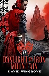Daylight on Iron Mountain (Chung Kuo Book 2)