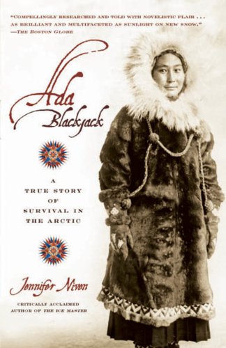 Download Ada Blackjack: A True Story of Survival in the Arctic Download Ada Blackjack: A True Story of Survival in the Arctic