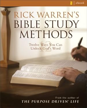 Rick Warren's Bible Study Methods: Twelve Ways You Can Unlock God's Word