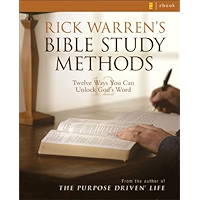 Rick Warren's Bible Study Methods: Twelve Ways You Can Unlock God's Word