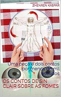 Livro Os contos de Sin Clair Sobre as fomes: Histórias daqueles que andam sós