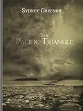 The Pacific Triangle by Sydney Greenbie