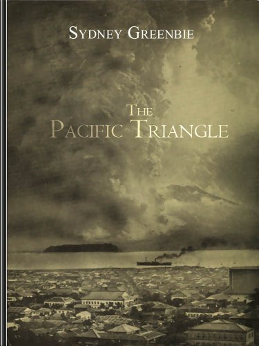 The Pacific Triangle by Sydney Greenbie