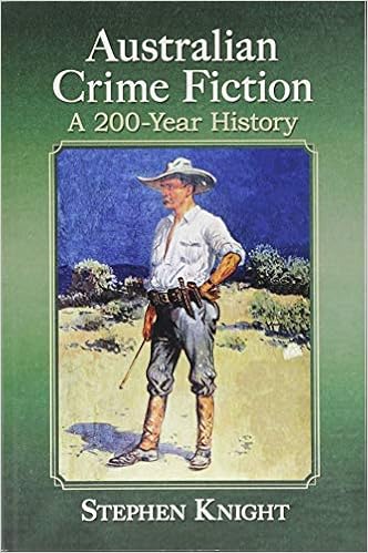 Australian Crime Fiction: A 200-Year History Australian Crime Fiction: A 200-Year History