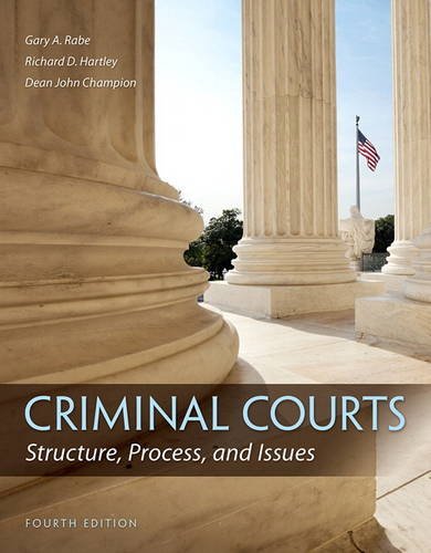 Criminal Courts:Structure,Process,+...