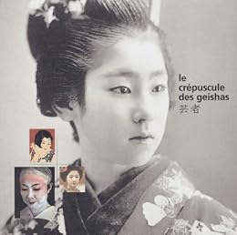 Le  crépuscule des geishas