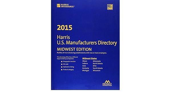 Harris Us Manufacturers Directory Midwest Edition 2015 - 