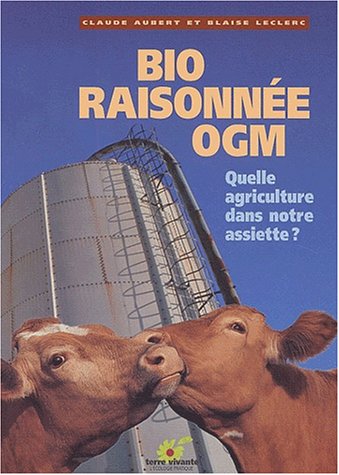 Bio, raisonnée, OGM